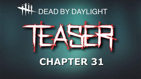 chapter 31 dbd|Dead by Daylight Chapter 31 Countdown